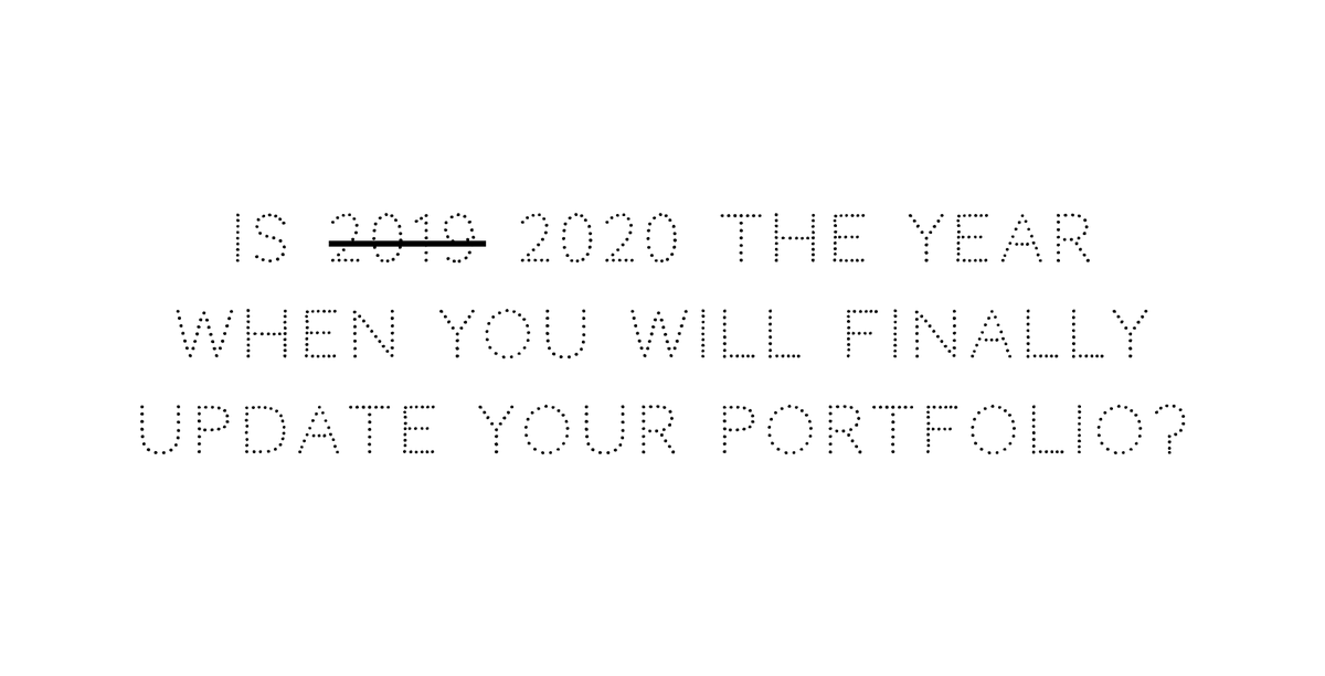 Is 2020 the year when you will finally update your portfolio?