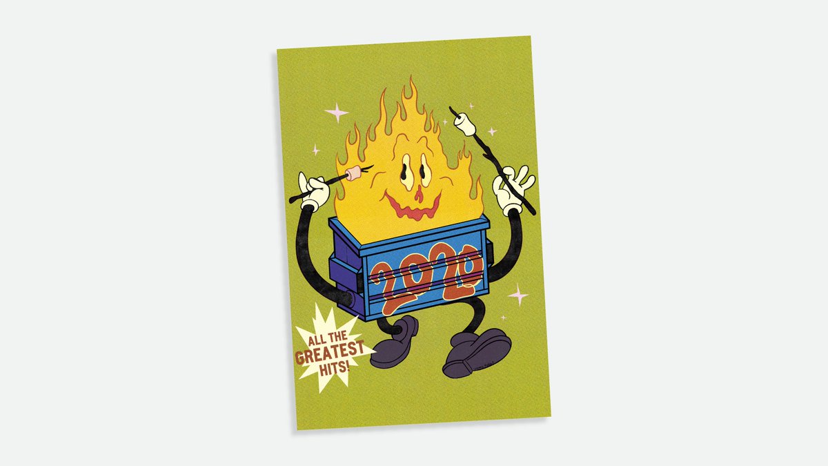 greeting card of an anthropomorphic fire dumpster labeled 2020 and roasting marshmallows over itself