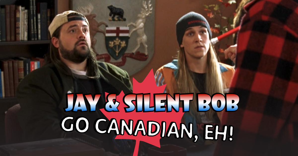 Jay & Silent Bob Go Canadian, Eh!