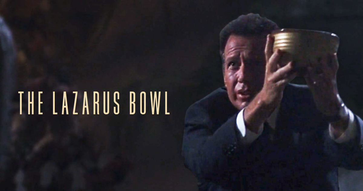 The Lazarus Bowl