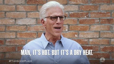 Ted Danson on The Good Place: Man it’s hot. But it’s a dry heat.