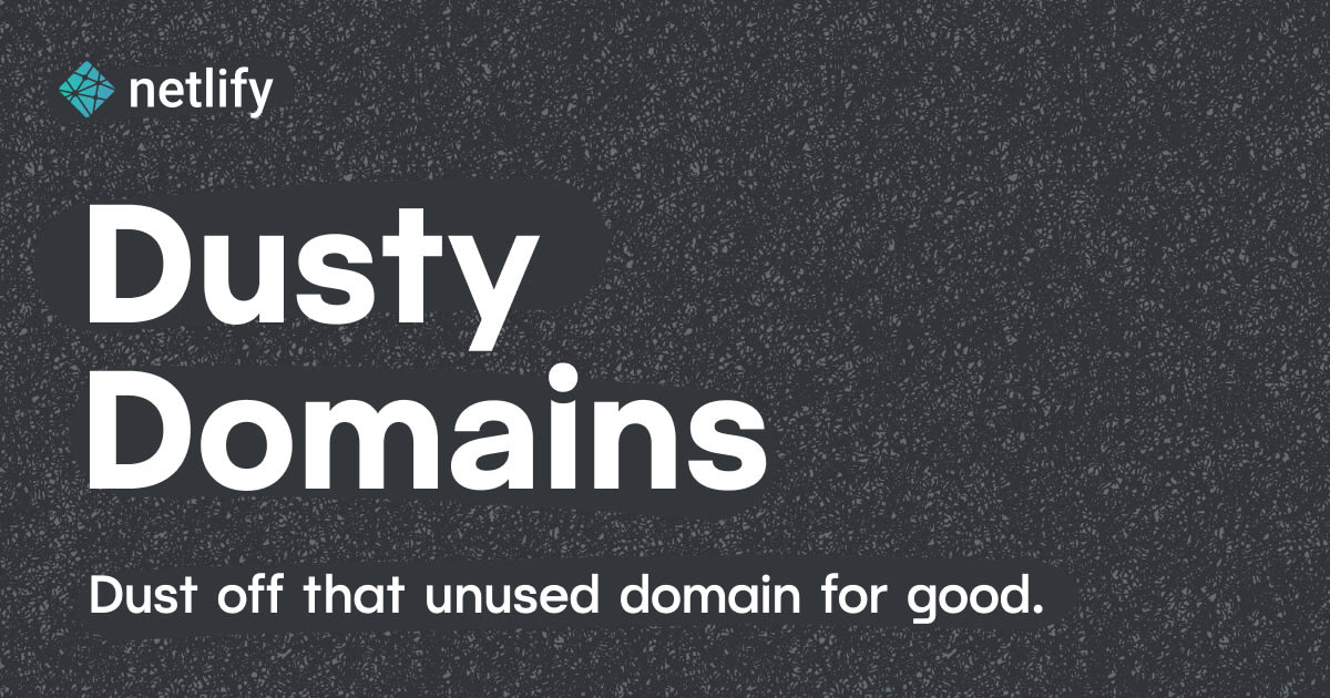 Dusty Domains: Dust off that unused domain for good